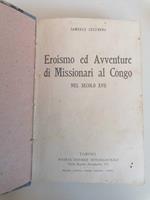 Eroismo ed avventure di missionari al Congo nel secolo XVII