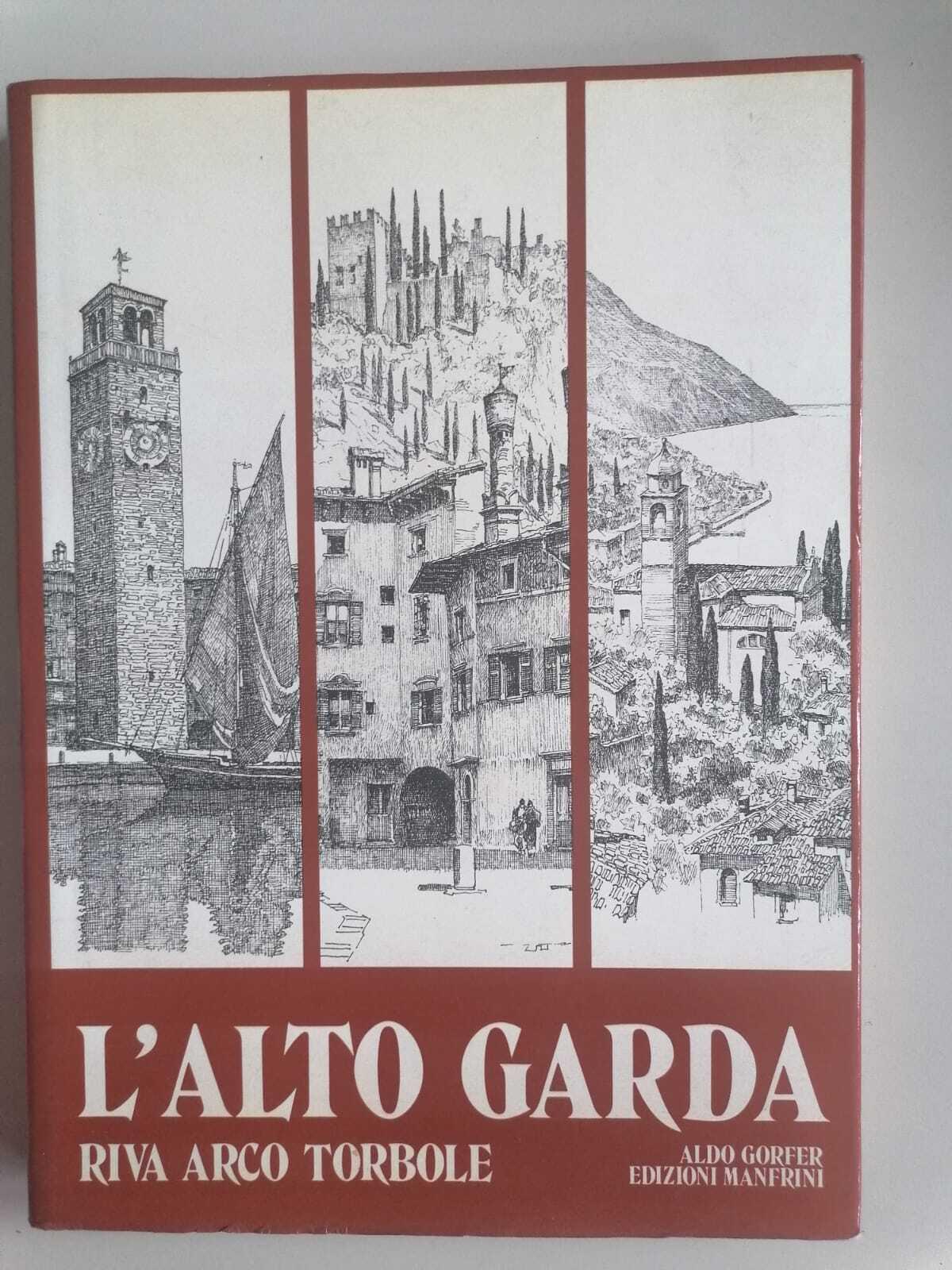 L' alto Garda e la regione tridentina: 40 tavole originali di R. Iras Baldessari