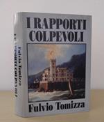I rapporti colpevoli