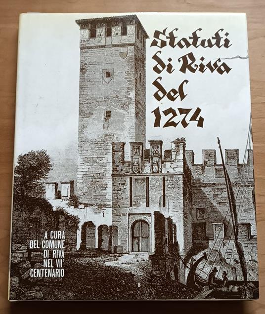 Statuti di Riva del 1274 - Maria Matteotti Cretti - copertina