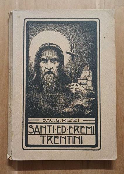 Santi santuari ed eremi della diocesi di Trento: Serate a Villa San Rocco - Gabriele Rizzi - copertina