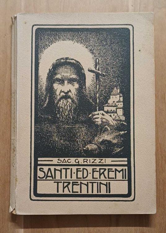 Santi santuari ed eremi della diocesi di Trento: Serate a Villa San Rocco - Gabriele Rizzi - copertina