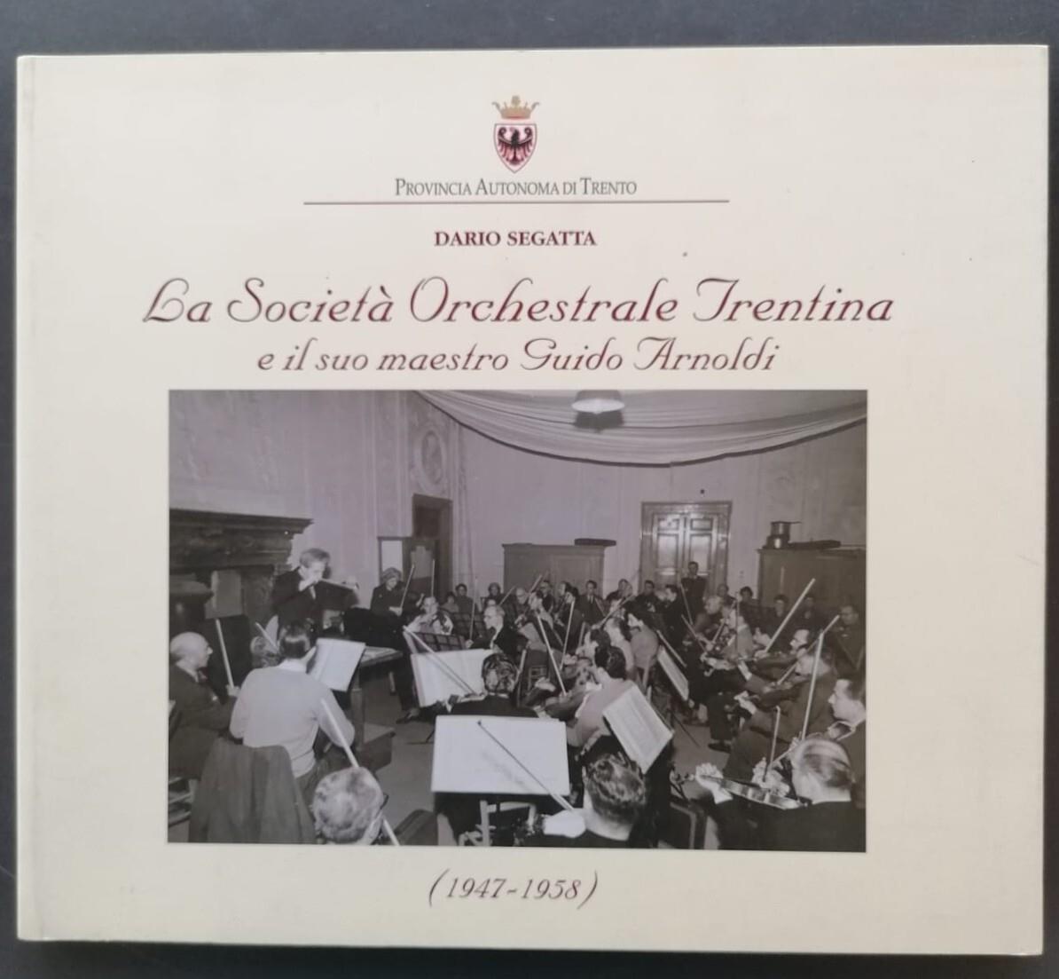 La Società orchestrale trentina (1947-1958) e il suo maestro Guido Arnoldi
