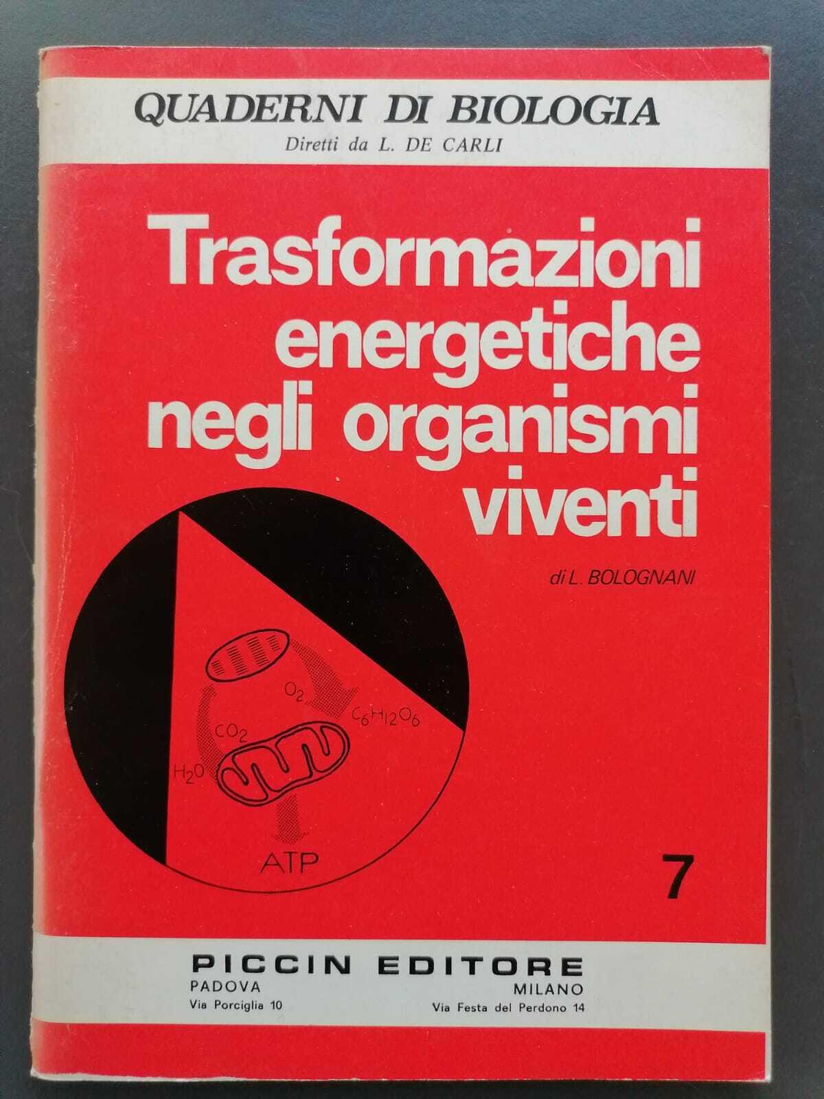 Trasformazioni energetiche negli organismi viventi. Quaderni di biologia n. 7