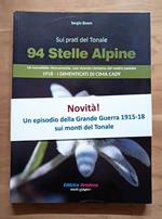 Sui prati del Tonale 94 stelle alpine: un incredibile ritrovamento, una vicenda riemersa dal passato: 1918 i dimenticati di cima Cady