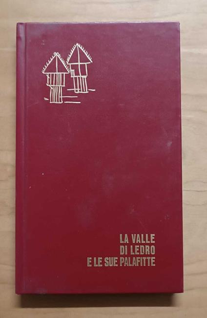 La valle di Ledro e le sue palafitte (Seconda edizione) - Mario Ferrari - copertina
