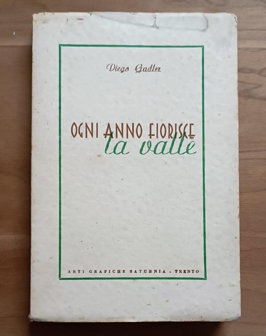 Ogni anno fiorisce la valle - Diego Gadler - copertina