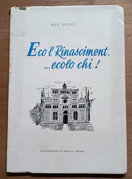 Eco 'l Rinasciment,... ecolo chi! - Bice Ducati - copertina
