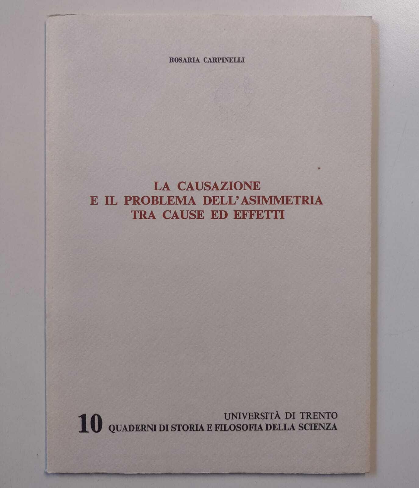 La causazione e il problema dell'asimmetria tra cause ed effetti
