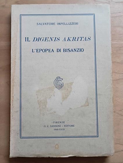 Il Digenis Akritas: l'epopea di Bisanzio - Salvatore Impellizzeri - copertina