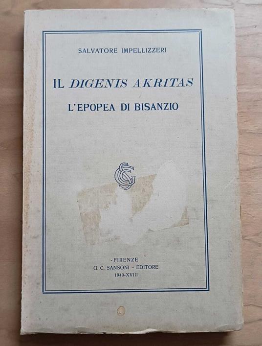 Il Digenis Akritas: l'epopea di Bisanzio - Salvatore Impellizzeri - copertina