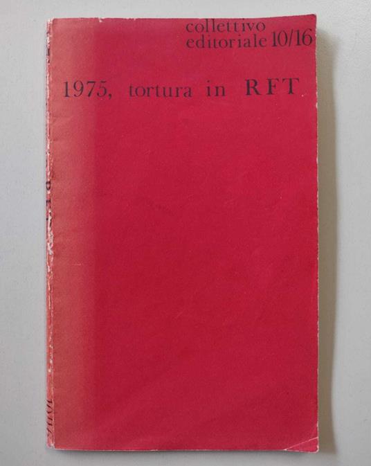 1975, tortura in RFT - copertina