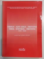 Tirolo, Alto Adige, Trentino 1918-1920: atti del Convegno di studio: Tirolo, Alto Adige, Trentino 1918-1920 = Tirol, Südtirol, Trentino 1918-1920: Innsbruck, 6-8 ottobre 1988