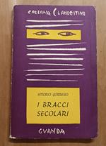 I bracci secolari