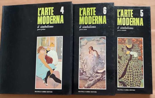 L' arte moderna: il simbolismo, parte prima, parte seconda, parte terza. N. 4, 5, 6 - Renato Barilli - copertina