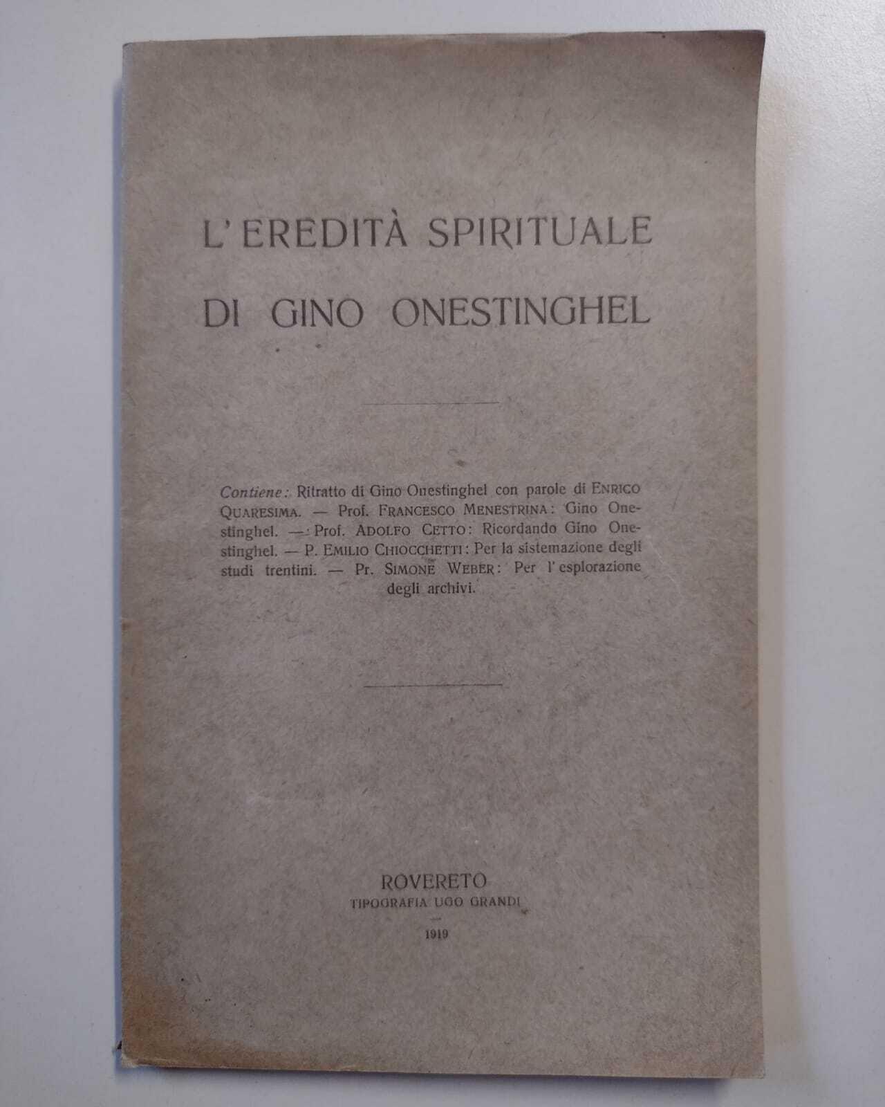 L' eredità spirituale di Gino Onestinghel