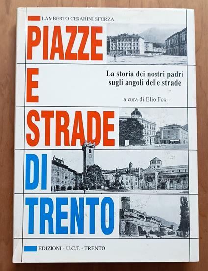Piazze e strade di Trento - Lamberto Cesarini Sforza - copertina