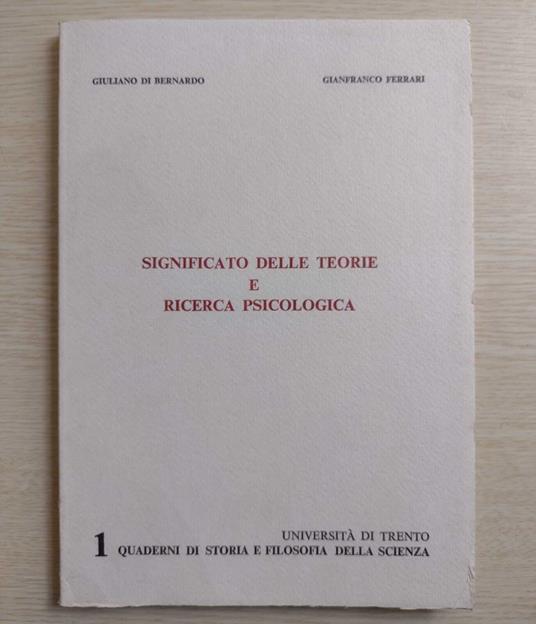 Significato delle teorie e ricerca psicologica - Giuliano Di Bernardo - copertina