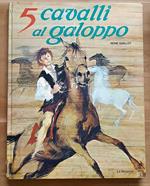 5 cavalli al galoppo