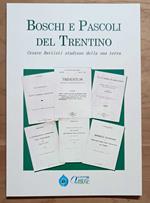 Boschi e pascoli del Trentino: Cesare Battisti studioso della sua terra (anastatica)