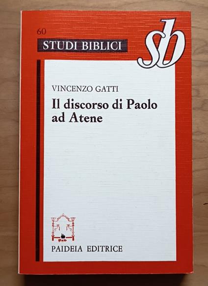 Il discorso di Paolo ad Atene: Studio su Act. 17, 22-31 - Enzo Gatti - copertina