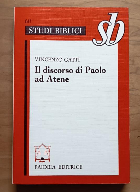 Il discorso di Paolo ad Atene: Studio su Act. 17, 22-31 - Enzo Gatti - copertina