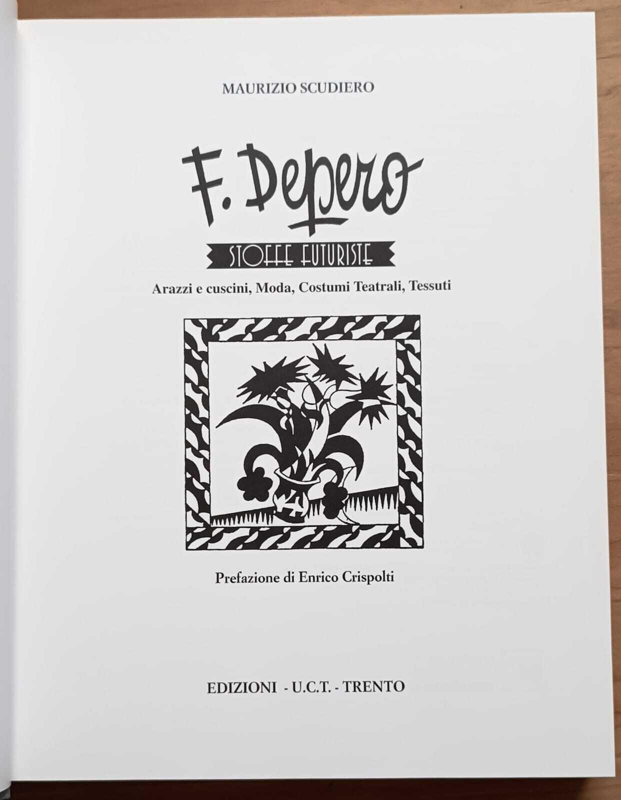 F. Depero: stoffe futuriste: arazzi e cuscini, moda, costumi teatrali, tessuti