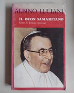 Il buon samaritano: Corso di Esercizi spirituali