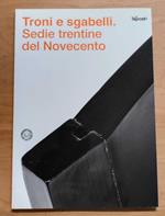 Troni e sgabelli: sedie trentine del Novecento