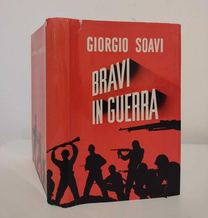 Bravi in guerra - Giorgio Soavi - copertina