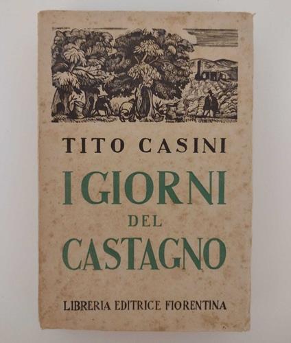 I giorni del castagno - Tito Casini - copertina