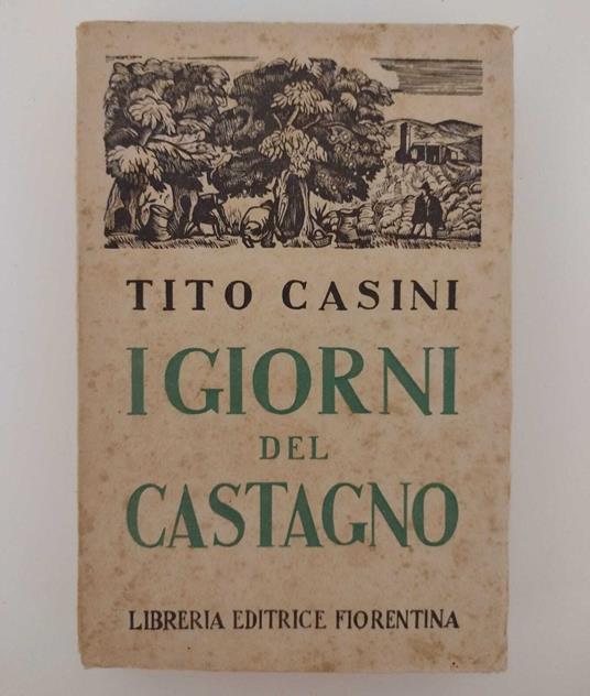 I giorni del castagno - Tito Casini - copertina