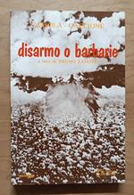 Disarmo o barbarie
