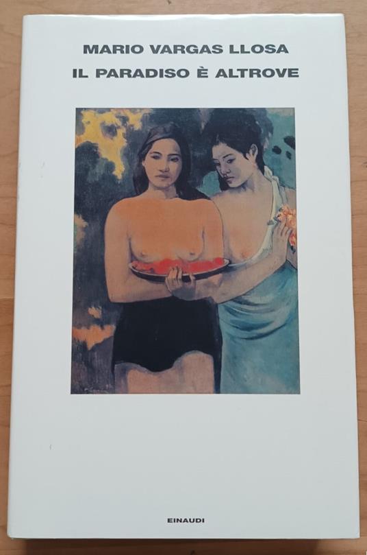 Il Paradiso è altrove - Mario Vargas Llosa - copertina