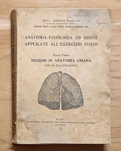 Anatomia, fisiologia ed igiene applicate all'esercizio fisico: Parte Prima: Nozioni di anatomia umana con 48 illustrazioni - copertina