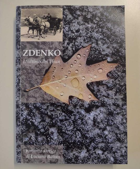 Zdenko L'ultimo dei Thun - Romanzo Storico - copertina