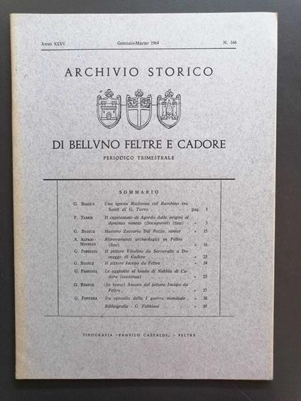 Archivio storico di Belluno Feltre e Cadore. Periodico trimestrale A. XXXV gennaio-marzo 1964 n. 166 - copertina