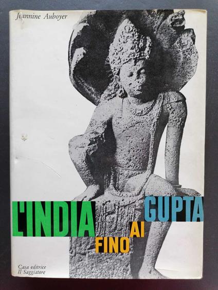 L' India fino ai Gupta - Jeannine Auboyer - copertina