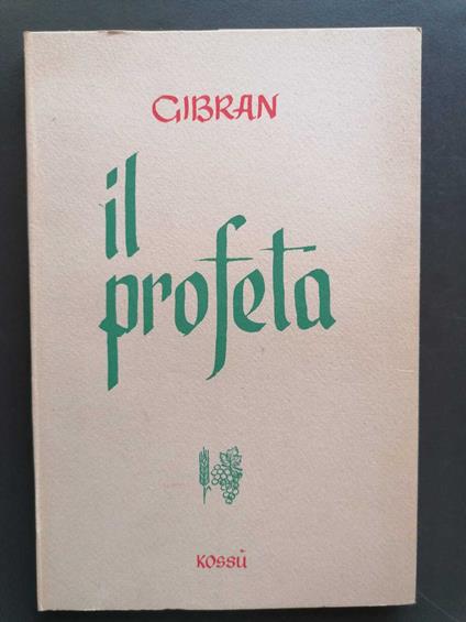 Il profeta: versione di Salvatore Cossù - Kahlil Gibran - copertina