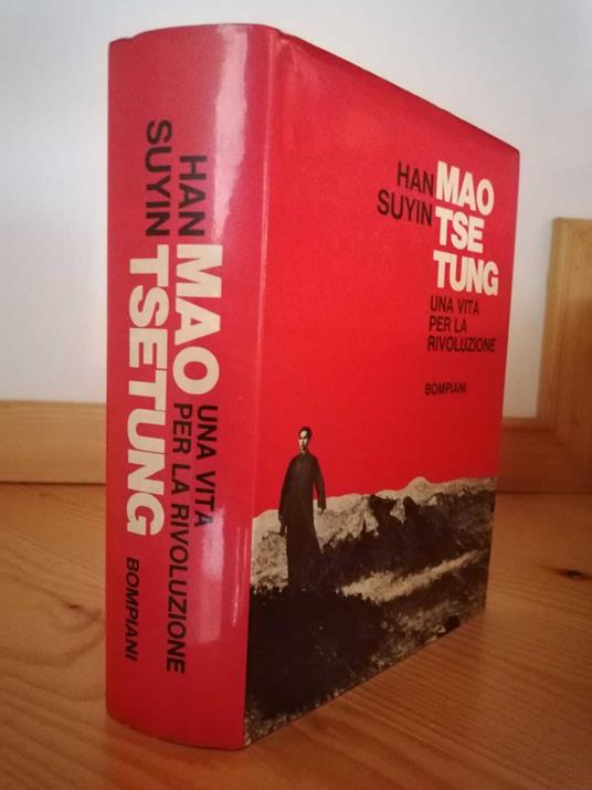 Mao Tse tung: una vita per la rivoluzione, 1893-1954 - Suyin Han - copertina