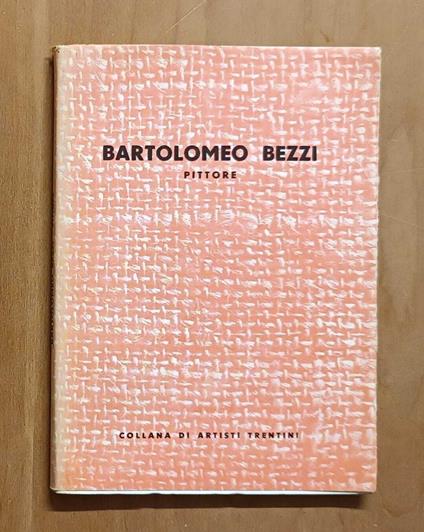 Bartolomeo Bezzi pittore - Riccardo Maroni - copertina