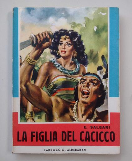 La figlia del Cacicco - Emilio Salgari - copertina