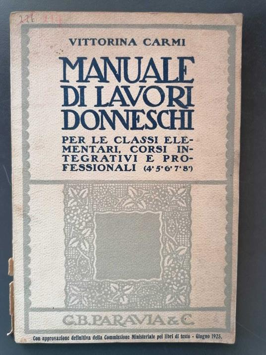 Manuale di lavori donneschi: per le classi elementari, corsi integrativi e professionali (4., 5., 6., 7., 8.) - copertina