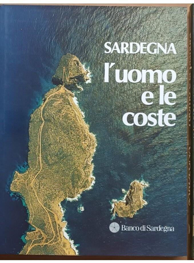 Sardegna: l'uomo e le coste