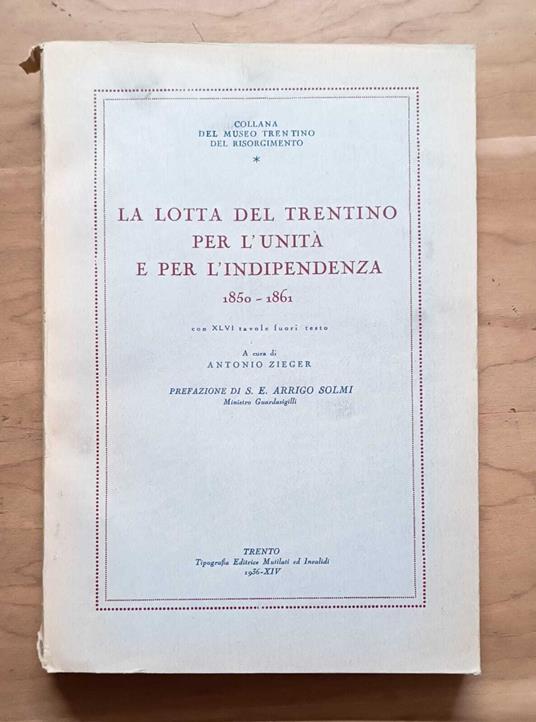 La lotta del Trentino per l'unità e per l'indipendenza, 1850-1861 - Antonio Zieger - copertina