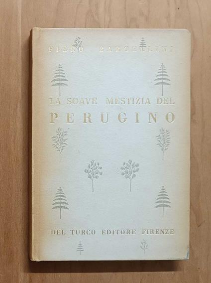 La soave mestizia del Perugino - Piero Bargellini - copertina