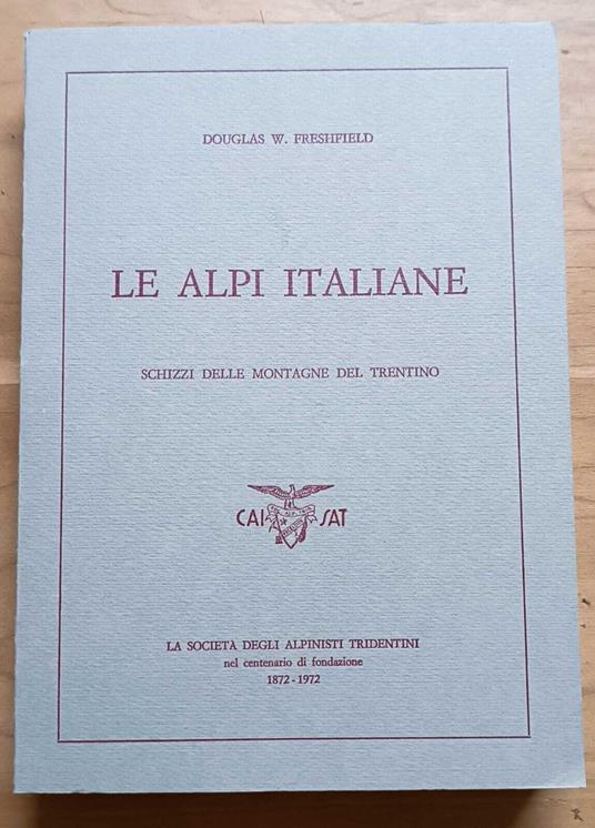 Le Alpi italiane: schizzi delle montagne del Trentino - copertina
