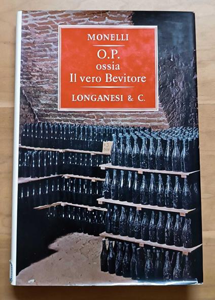 O. P., ossia Il vero bevitore. 13 disegni di Novello, 12 tavole fuori testo - Paolo Monelli - copertina