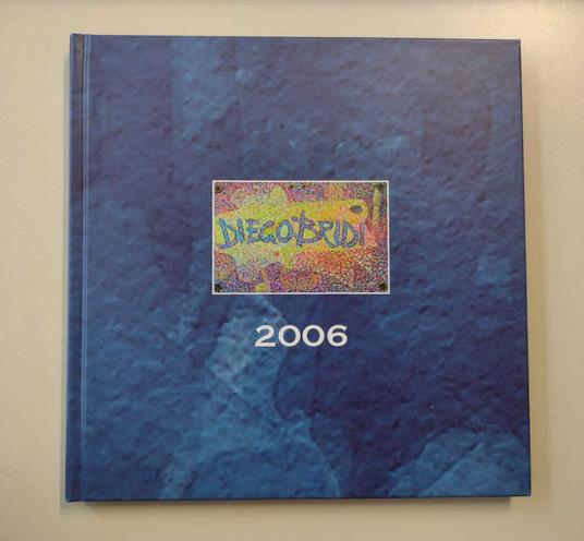 Diego Bridi: 2006 - copertina
