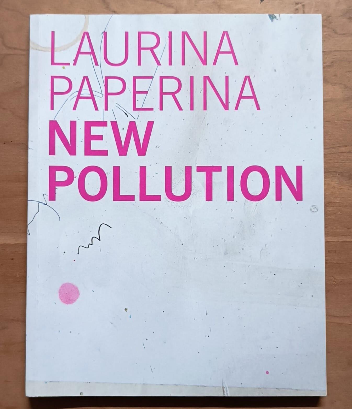 Laurina Paperina: New Pollution